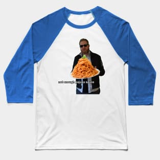 Not Enough Pajuka Sauce Baseball T-Shirt